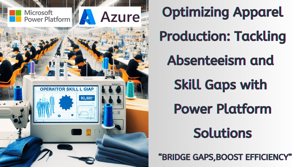 Bridging Skill Gaps in Apparel Production Using Power Platform Tools